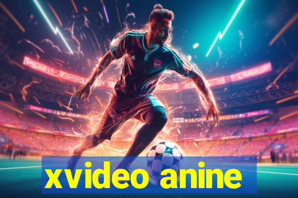 xvideo anine